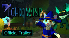 Echo Wisp - Trailer trailer thumbnail