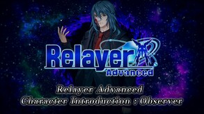 Relayer advanced_Movie_02 trailer thumbnail