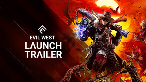 Evil West - Launch Trailer trailer thumbnail