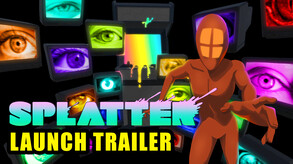 Splatter Launch Trailer trailer thumbnail