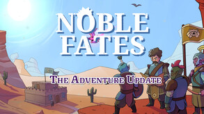 Noble Fates: Adventure Update Trailer trailer thumbnail