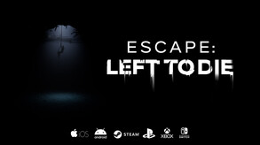 Escape Left To Die trailer trailer thumbnail