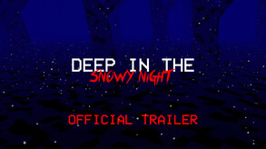 Deep In The Snowy Night Trailer trailer thumbnail