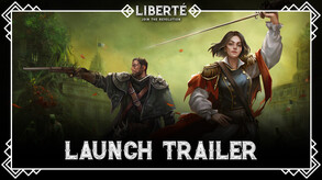Liberte - Launch Trailer trailer thumbnail