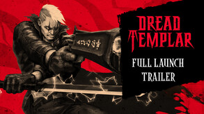 Dread Templar Release trailer thumbnail