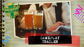 Brewpub Simulator - Demo Trailer trailer thumbnail