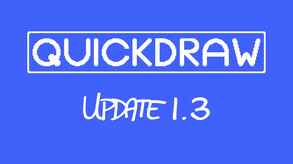 QUICKDRAW - Update 1.3 Reveal Trailer trailer thumbnail
