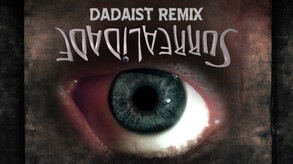 Surrealidade - Remix Dadaist trailer thumbnail