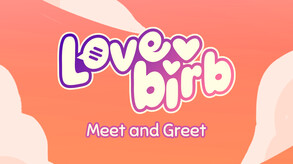 Lovebirb - Meet and Greet trailer thumbnail