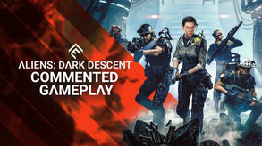 Aliens: Dark Descent - Commented Gameplay Trailer trailer thumbnail