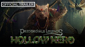 Primordials Legends Hollow Hero FGS Trailer trailer thumbnail