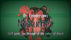 Dr. Emmerson's Nocturnes - Early Teaser trailer thumbnail