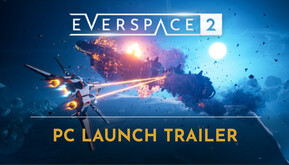 EVERSPACE 2 | V1.0 PC Lauch Trailer trailer thumbnail