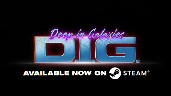 DIG - Deep In Galaxies trailer thumbnail