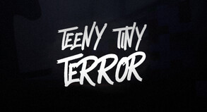 Teeny Tiny Terror Trailer trailer thumbnail