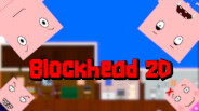 Blockhead 2D: 2023 trailer thumbnail