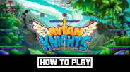 How to Play Avian Knights trailer thumbnail