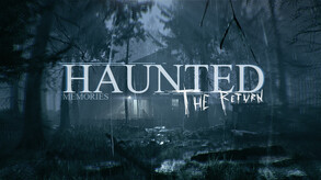 Haunted Memories: The Return trailer thumbnail