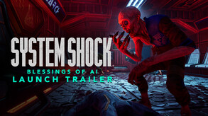 System Shock Launch Trailer trailer thumbnail
