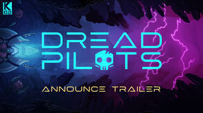 Dread Pilots Announce Trailer trailer thumbnail