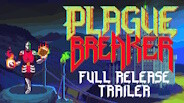 Plague Breaker Release Trailer trailer thumbnail