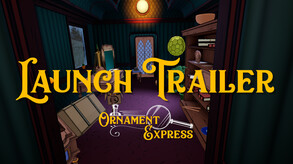 Ornament Express Launch Trailer trailer thumbnail
