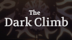The Dark Climb Gameplay Trailer trailer thumbnail