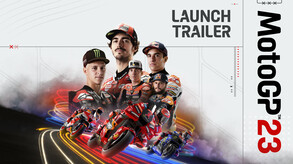 MotoGP™23 - Launch Trailer trailer thumbnail