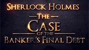 SHCD: The Case of the Banker's Final Debt trailer thumbnail