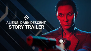 Aliens: Dark Descent - Story Trailer trailer thumbnail