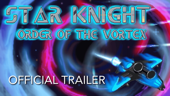 Star Knight Trailer trailer thumbnail