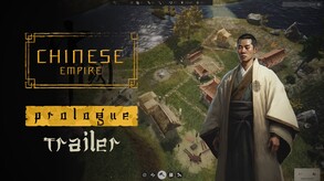 Chinese Empire: Prologue - Gameplay Trailer trailer thumbnail