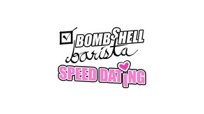 Bombshell Barista: Speed Dating trailer thumbnail