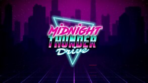 Launch Trailer 2 - Midnight Thunder Drive trailer thumbnail