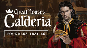 Great Houses of Calderia - Founders Release date trailer thumbnail
