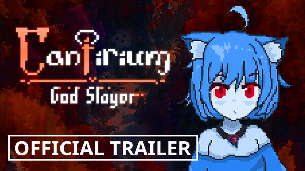 Cantirium God Slayer trailer thumbnail