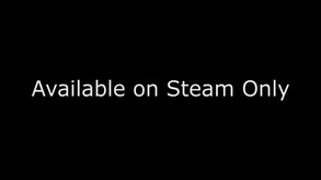 Available Only on Steam trailer thumbnail