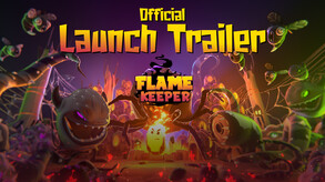 Flame Keeper - Launch Trailer (Early Access) trailer thumbnail