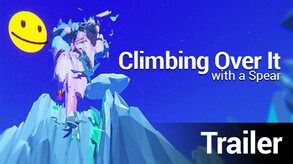 Climbing Over It with a Spear [TRAILER] trailer thumbnail