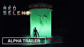 The Red Selene - Sign-Up For Alpha trailer thumbnail