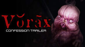 Vorax Confessions Trailer trailer thumbnail
