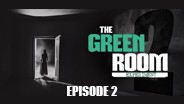 The Green Room Experiment Episode 2 Trailer trailer thumbnail