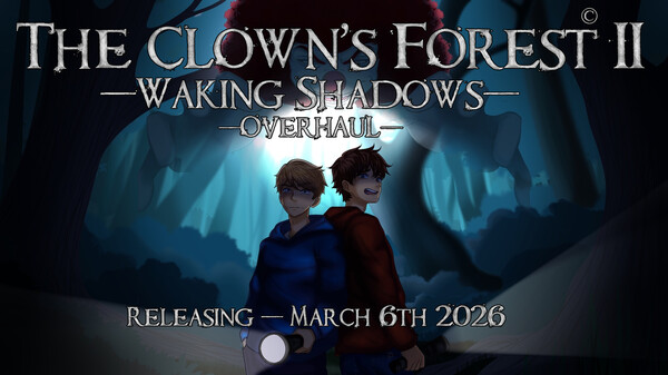 The Clown's Forest 2: Waking Shadows - Overhaul - Release Date Trailer trailer thumbnail
