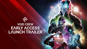 Void Crew - Early Access Launch Trailer trailer thumbnail