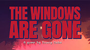 The Windows Are Gone - Cinematic Trailer trailer thumbnail