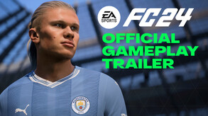 EA SPORTS FC™ 24 | Official Gameplay Reveal Trailer - EN trailer thumbnail