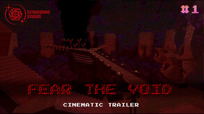 Fear The Void | Cinematic Trailer #1 trailer thumbnail