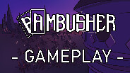 Ambusher - Gameplay trailer thumbnail