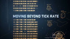 Moving Beyond Tick Rate trailer thumbnail