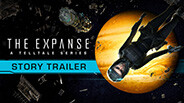 The Expanse: A Telltale Series Story Trailer trailer thumbnail
